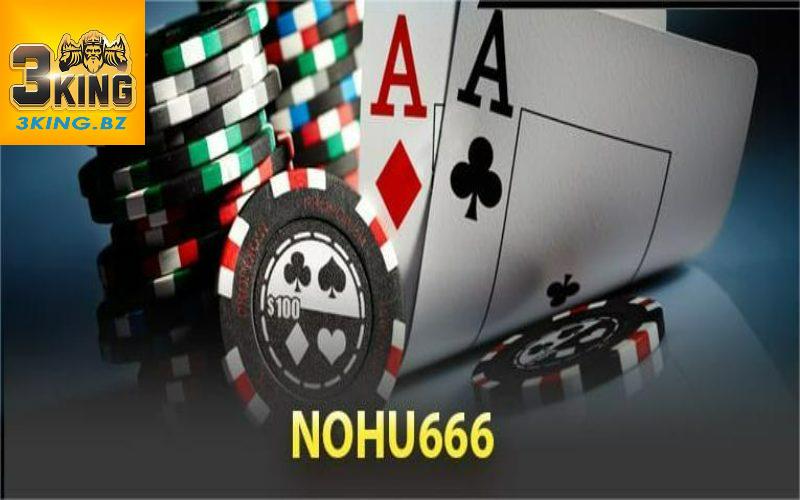 Tổng quan về game Nohu666